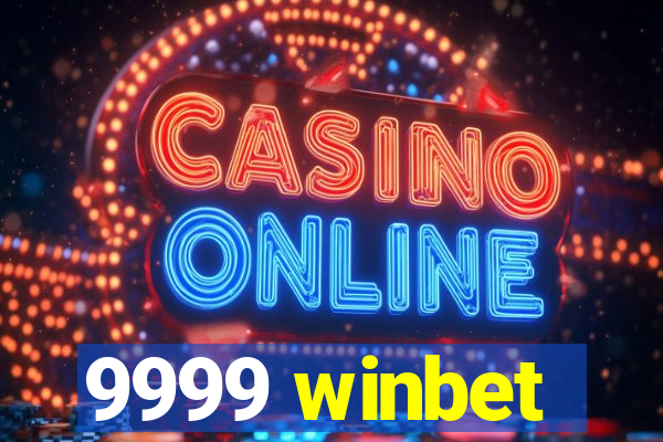 9999 winbet